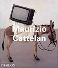 Maurizio Cattelan (Phaidon Contemporary Artist Series),Used