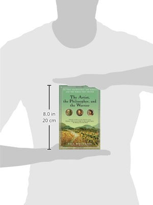The Artist, the Philosopher, and the Warrior: Da Vinci, Machiavelli, and Borgia and the World They Shaped,New