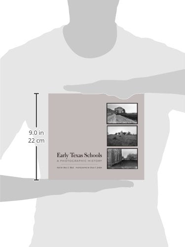 Early Texas Schools: A Photographic History,Used