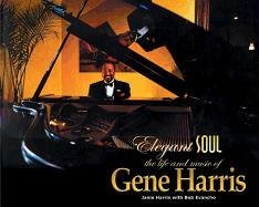 Elegant Soul: The Life And Music Of Gene Harris,Used