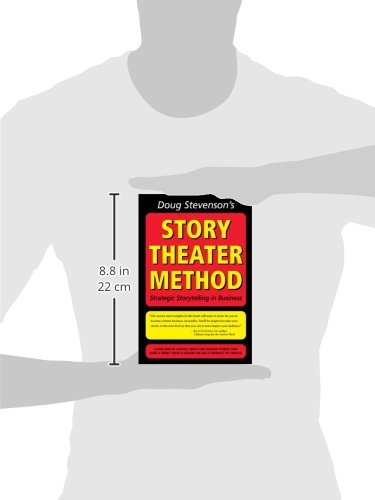 Doug Stevenson's Story Theater Method  Strategic Storytelling in Business,Used