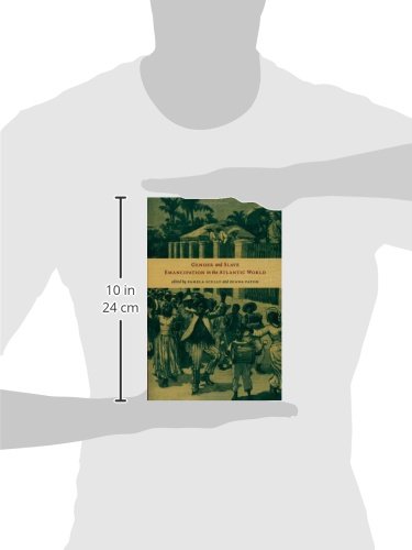 Gender and Slave Emancipation in the Atlantic World,Used