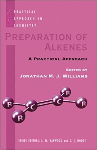 Preparation of Alkenes: A Practical Approach (The ^APractical Approach in Chemistry Series),Used