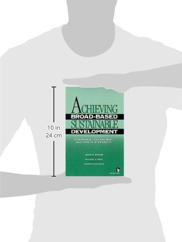 Achieving BroadBased Sustainable Development: Governance, Environment, and Growth with Equity (Kumarian Press Books on Internat,Used