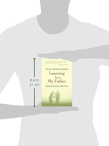 Learning from My Father: Lessons on Life and Faith,Used