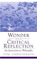 Wonder and Critical Reflection: An Invitation to Philosophy,Used