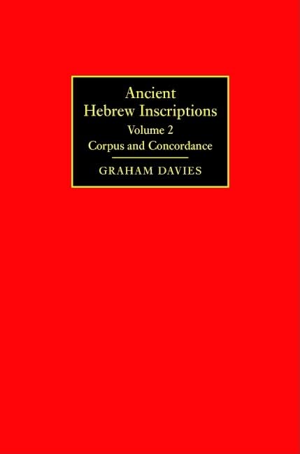 Ancient Hebrew Inscriptions: Volume 2: Corpus and Concordance,Used