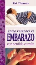 El embarazo/ The pregnancy (Spanish Edition),Used