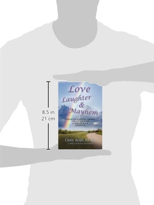 Love, Laughter & Mayhem: Caregiver Survival Manual For Living With A Person With Dementia,Used