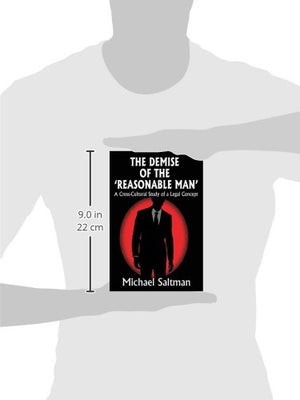 The Demise of the Reasonable Man: A CrossCultural Study of a Legal Concept,Used