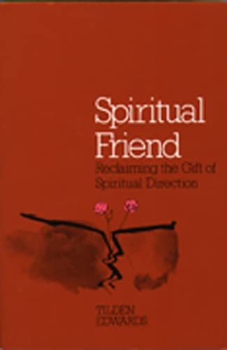 Spiritual Friend: Reclaiming The Gift Of Spiritual Direction,Used