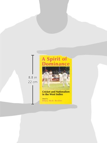 A Spirit of Dominance: Cricket and Nationalism in the West Indies; Essays in Honour of 'Viv',Used