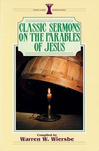 Classic Sermons on the Parables of Jesus (Kregel Classic Sermons Series),New