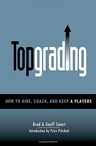 Topgrading (How To Hire, Coach and Keep A Players),Used