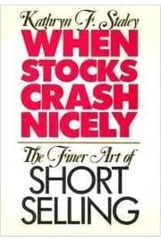 When Stocks Crash Nicely: The Finer Art Of Short Selling