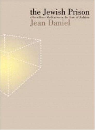 The Jewish Prison: A Rebellious Meditation on the State of Judaism,Used