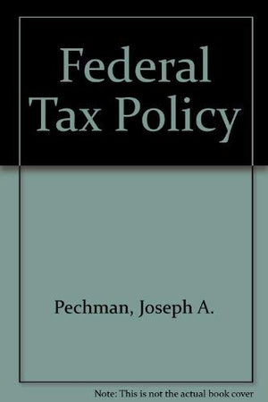 Federal tax policy (Studies of government finance : Second series),Used