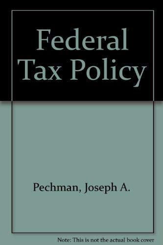 Federal tax policy (Studies of government finance : Second series),Used