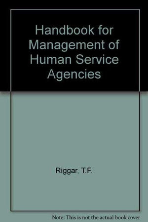 Handbook For Management Of Human Service Agencies,New
