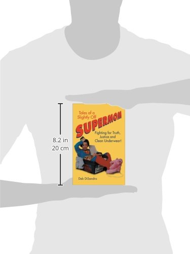 Tales of a Slightly Off Supermom: Fighting for Truth, Justice, and Clean Underwear!,Used
