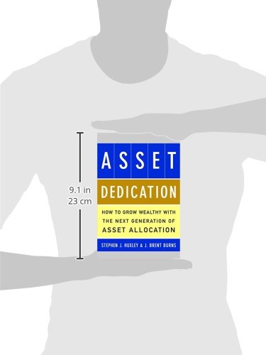Asset Dedication: How to Grow Wealthy with the Next Generation of Asset Allocation,Used