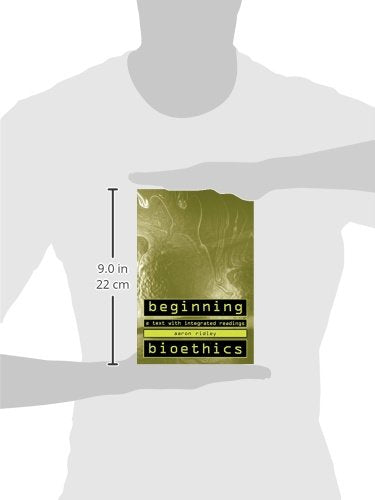 Beginning Bioethics: A Text with Integrated Readings,Used