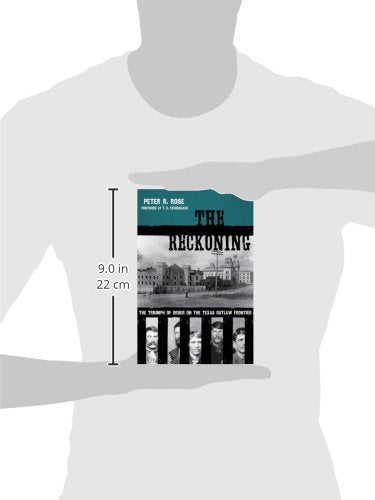 The Reckoning: The Triumph of Order on the Texas Outlaw Frontier (American Liberty and Justice),Used