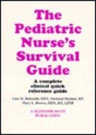 PEDIATRIC NURSES SURVIVAL GUIDE (The Nurse's Survival Guide Series),Used
