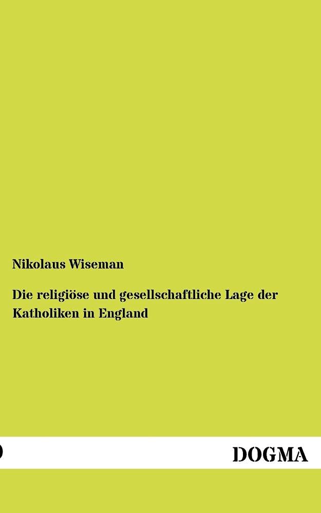 Die religioese und gesellschaftliche Lage der Katholiken in England (German Edition),Used