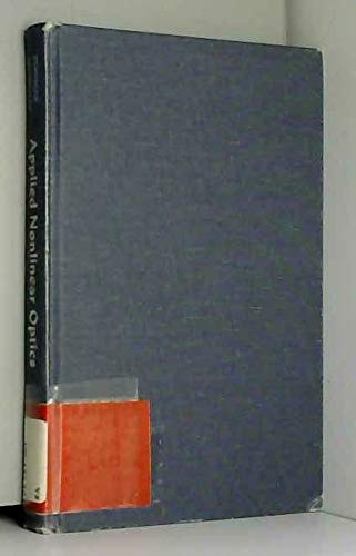 Applied Nonlinear Optics (Wiley Series In Pure And Applied Optics)