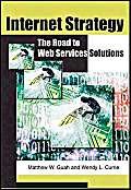 Internet Strategy: The Road to Web Services Solutions,Used