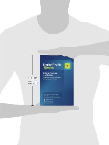 Criterial Features in L2 English: Specifying the Reference Levels of the Common European Framework (Englishprofile Studies),Used