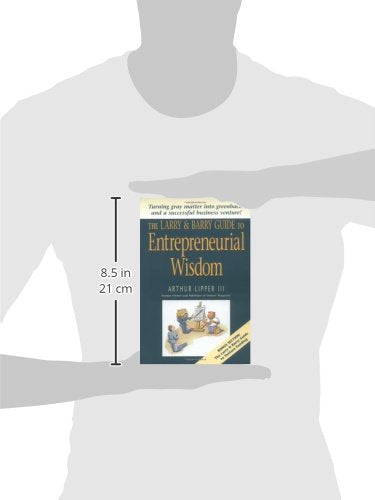 The Larry & Barry Guide to Entrepreneurial Wisdom,Used