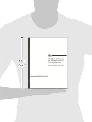 The Effects of Changing the Staffing in Military Treatment Facilities,Used