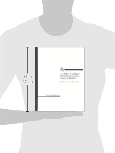 The Effects of Changing the Staffing in Military Treatment Facilities,Used