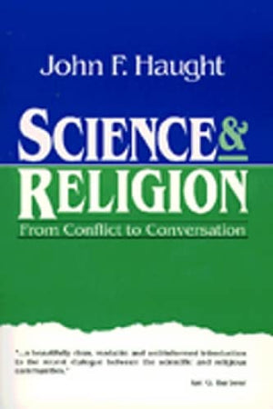 Science and Religion: From Conflict to Conversation (Crossway Classic Commentaries),Used