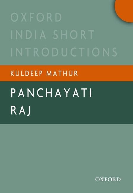 Panchayati Raj: Oxford India Short Introductions (Oxford India Short Introductions Series),New