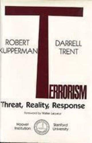 Terrorism: Threat, reality, response (Hoover Institution publication ; 204),New
