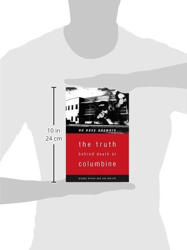 No Easy Answers: The Truth Behind Death at Columbine High School,New
