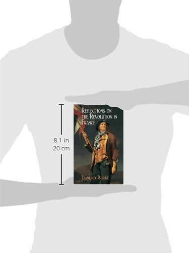 Reflections on the Revolution in France (Dover Value Editions),Used