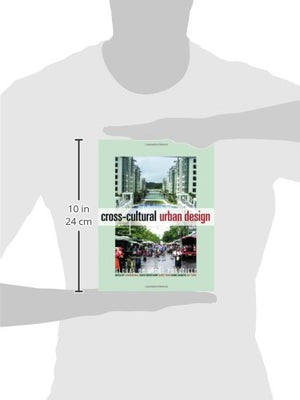 CrossCultural Urban Design: Global or Local Practice?,Used