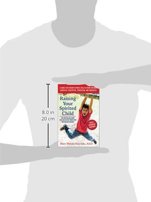 Raising Your Spirited Child, Third Edition: A Guide For Parents Whose Child Is More Intense, Sensitive, Perceptive, Persistent, -used