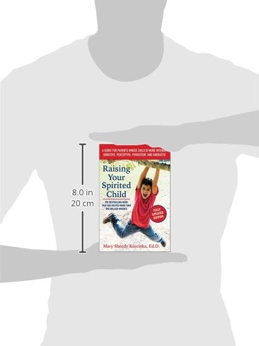 Raising Your Spirited Child, Third Edition: A Guide For Parents Whose Child Is More Intense, Sensitive, Perceptive, Persistent, -used