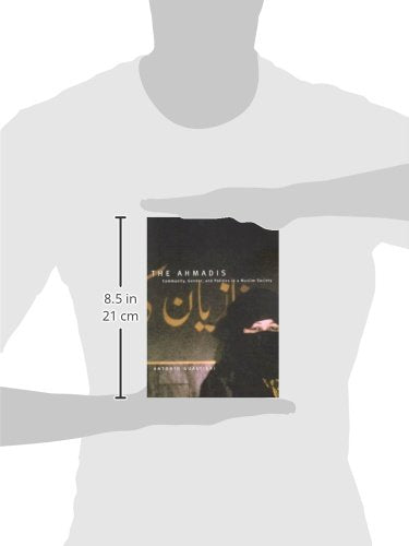 The Ahmadis: Community, Gender, and Politics in a Muslim Society,Used