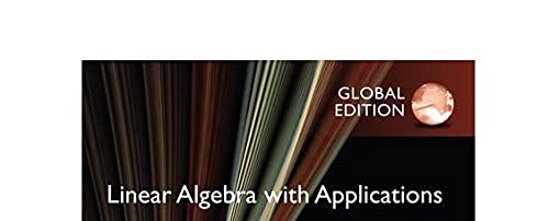 Linear Algebra with Applications, Global Edition,Used