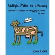 Multiple Paths to Literacy: Classroom Techniques for Struggling Readers, K12 (5th Edition),Used
