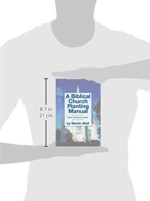 A Biblical Church Planting Manual: From The Book Of Acts,Used
