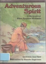Adventurous Spirit: A Story About Ellen Swallow Richards (Creative Minds Biography),Used