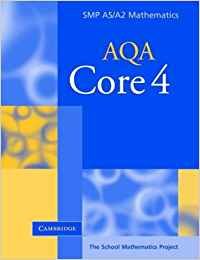 Core 4 for AQA (SMP AS/A2 Mathematics for AQA),Used