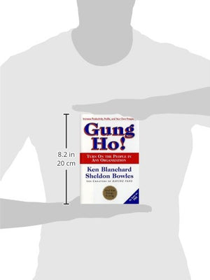 Gung Ho! Turn On The People In Any Organization